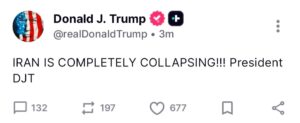 Screenshot of President Donald Trump’s post saying Iran is completely collapsing.