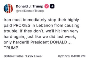 Screenshot of a Truth Social post by Donald Trump warning Iran to stop its proxies in Lebanon or face a stronger U.S. strike.